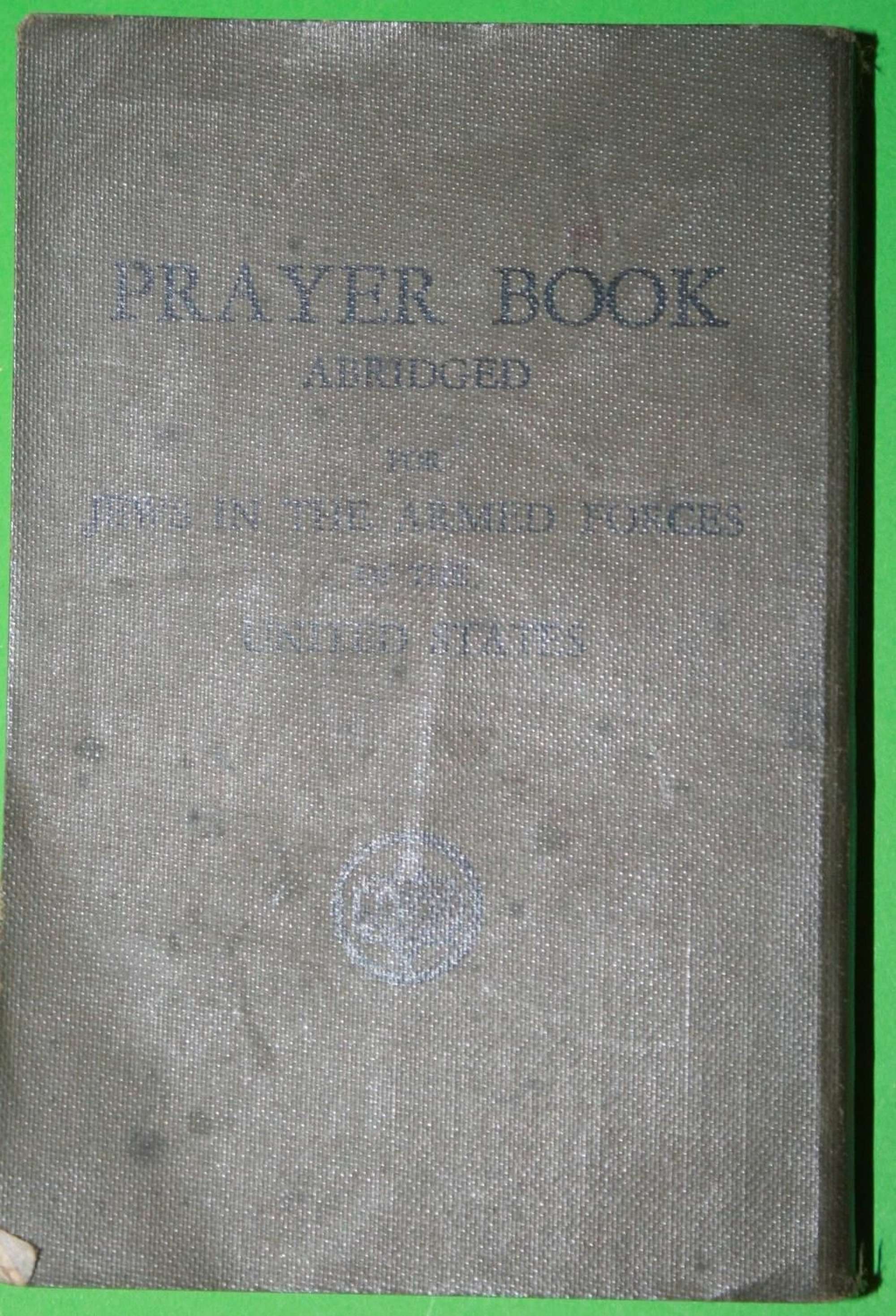 A WWII US ARMY JEWISH PRAYER BOOK 1943 DATED