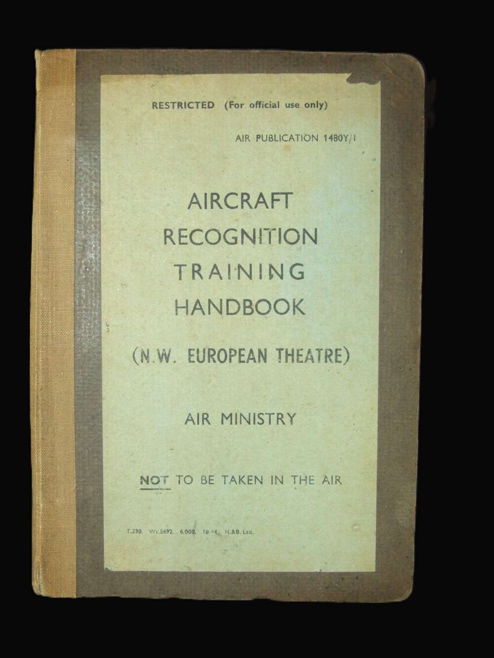 1944 Aircraft Recognition Handbook. (NW European Theatre)