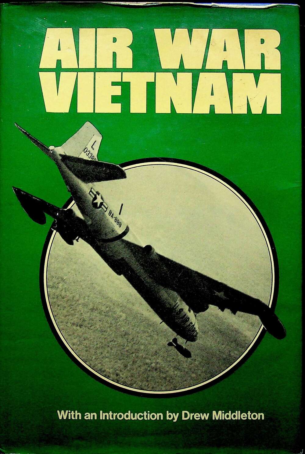Air War Vietnam by Air Force Participants: 1978 Old NEW Stock 1st Edition Hardback