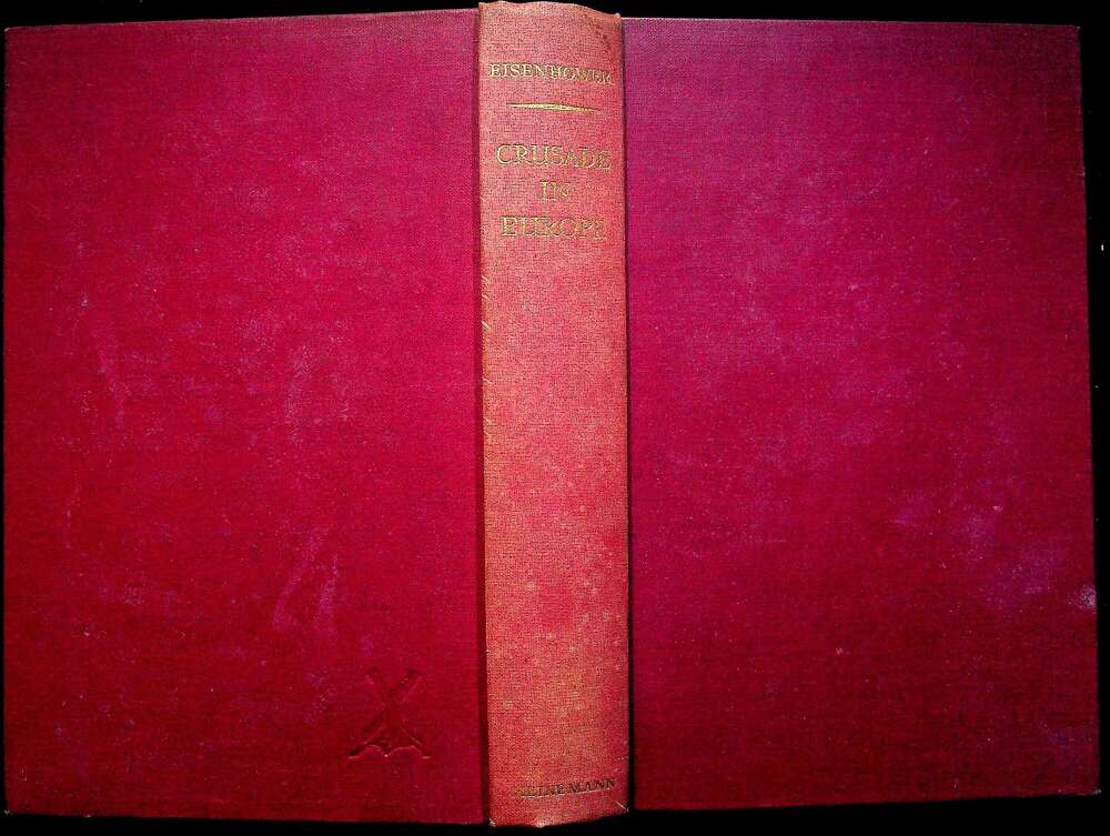 Crusade in Europe by General Eisenhower: 1948 1st Ed.HB w/o DJ/ D-Day, Ike, Overlord