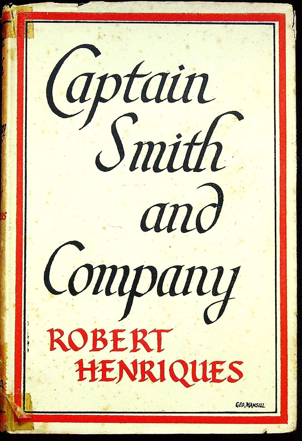 Captain Smith and Company by Robert Henriques: 1943 1st Edition Hardback