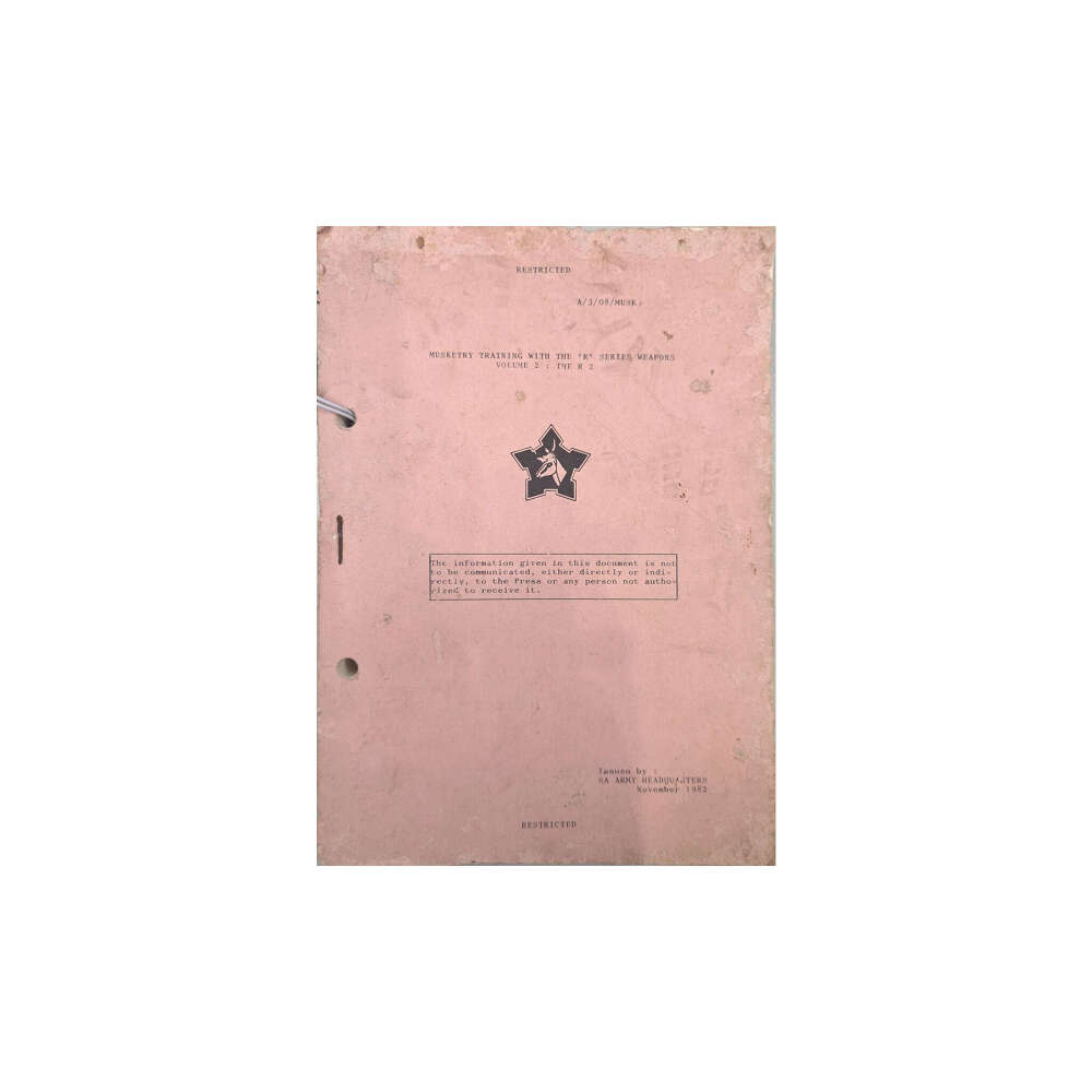 SADF Musketry Training with the R-Series Weapons &ndash; Volume 2