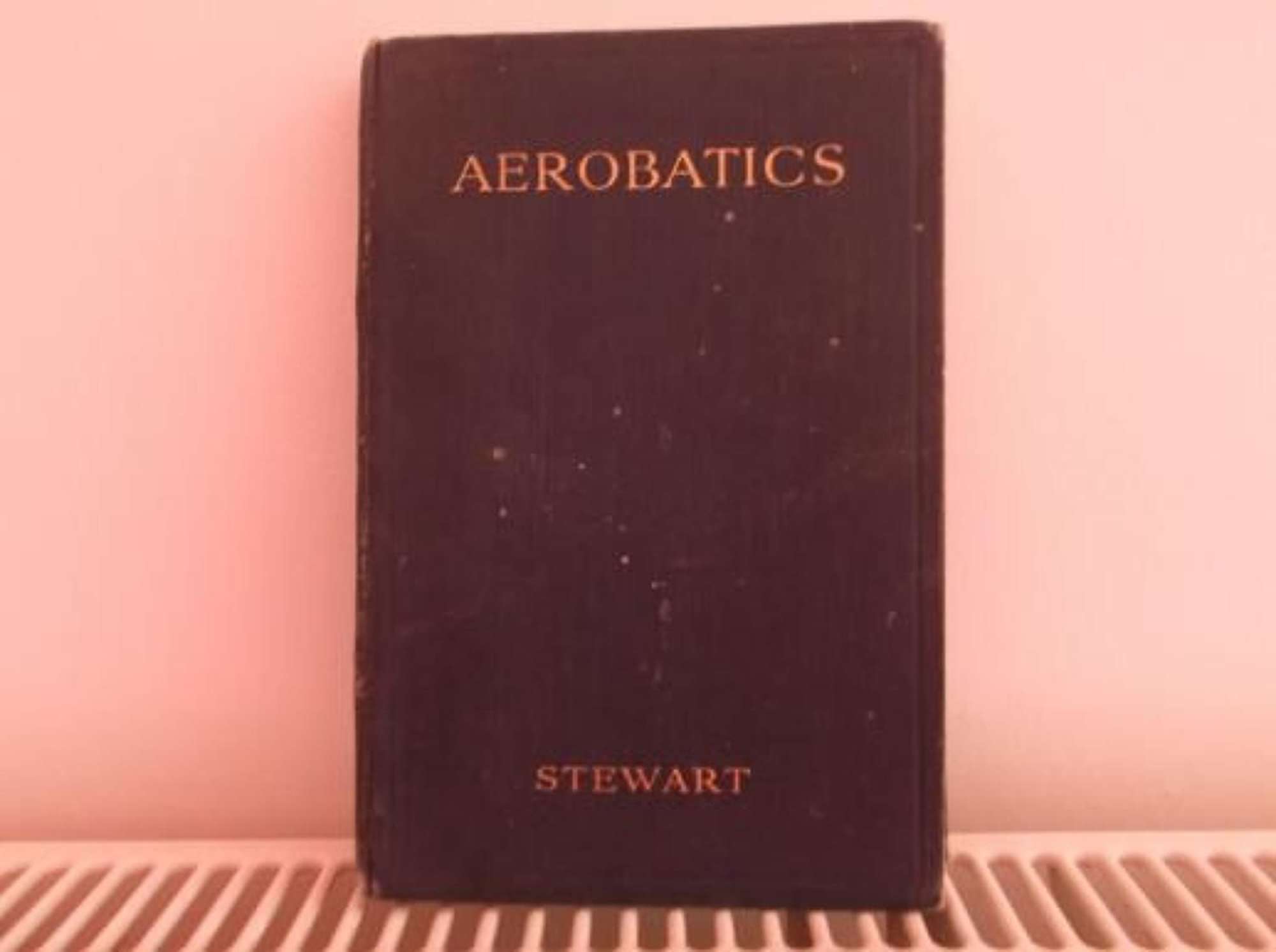 AEROBATICS: AUTHOR RFC ACE MAJOR OLIVER STUART