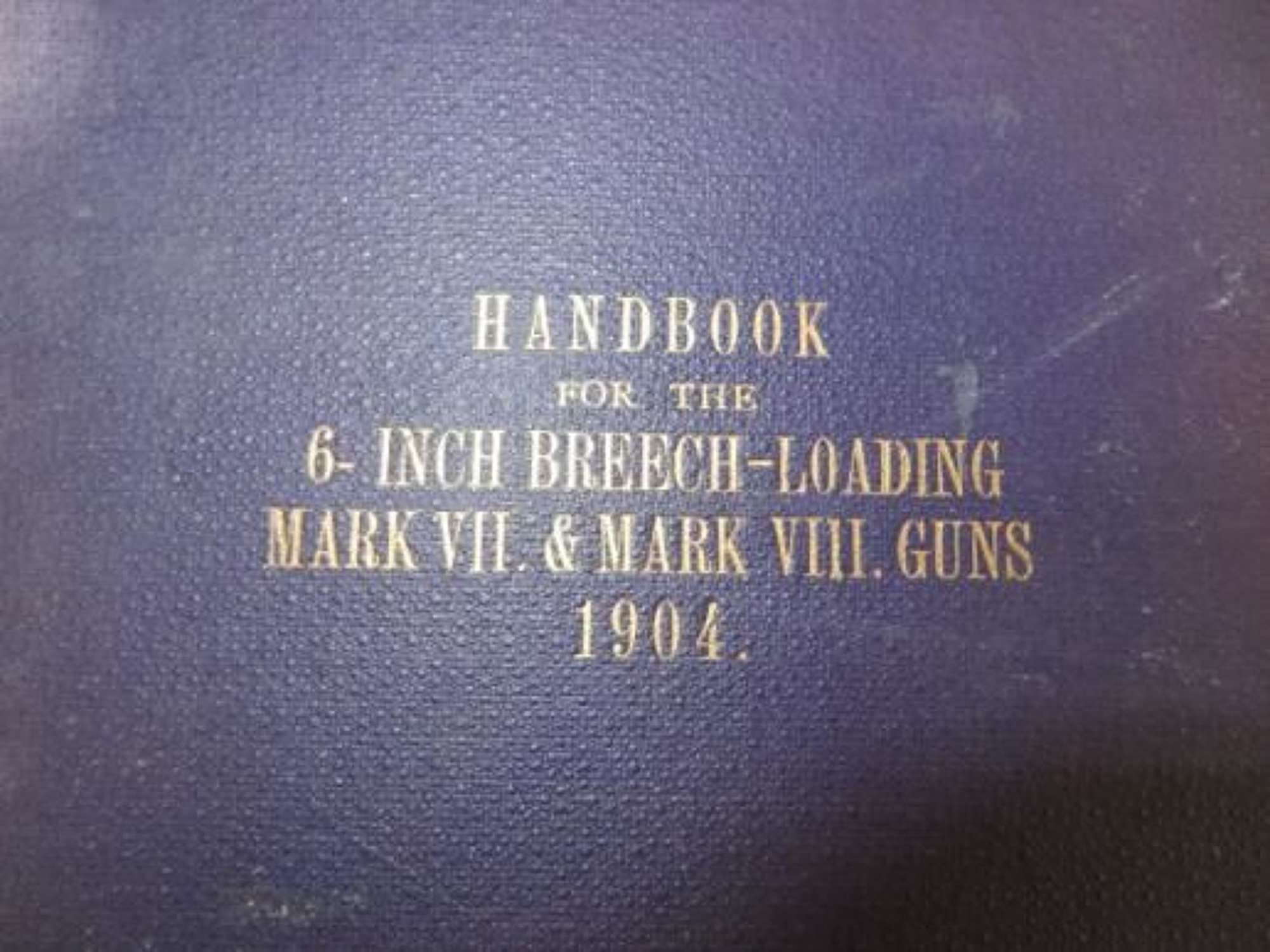 Handbook for the 6 Inch Breech Loading Gun 1904