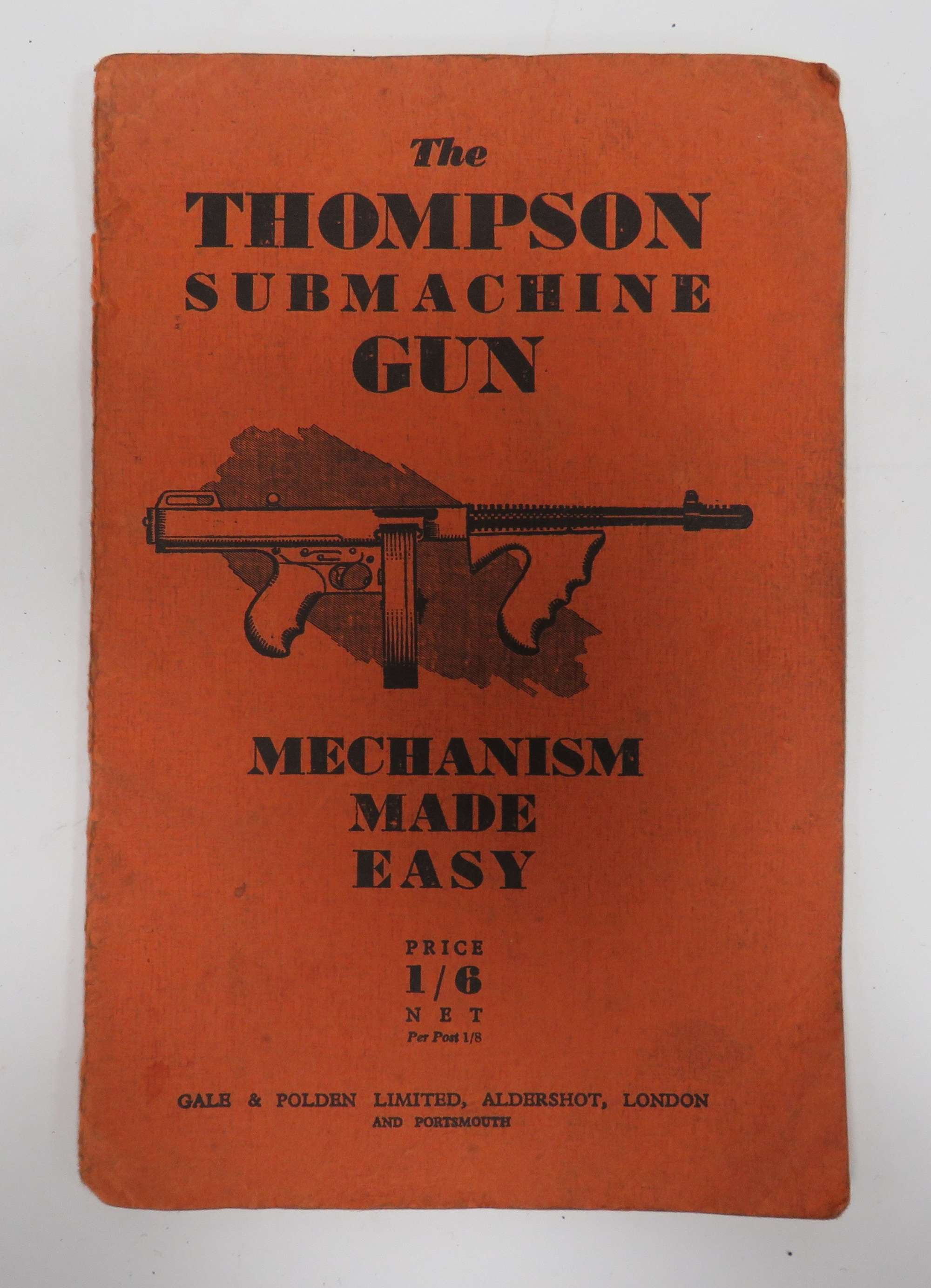 WW 2 Thompson Sub Machine Gun Handbook