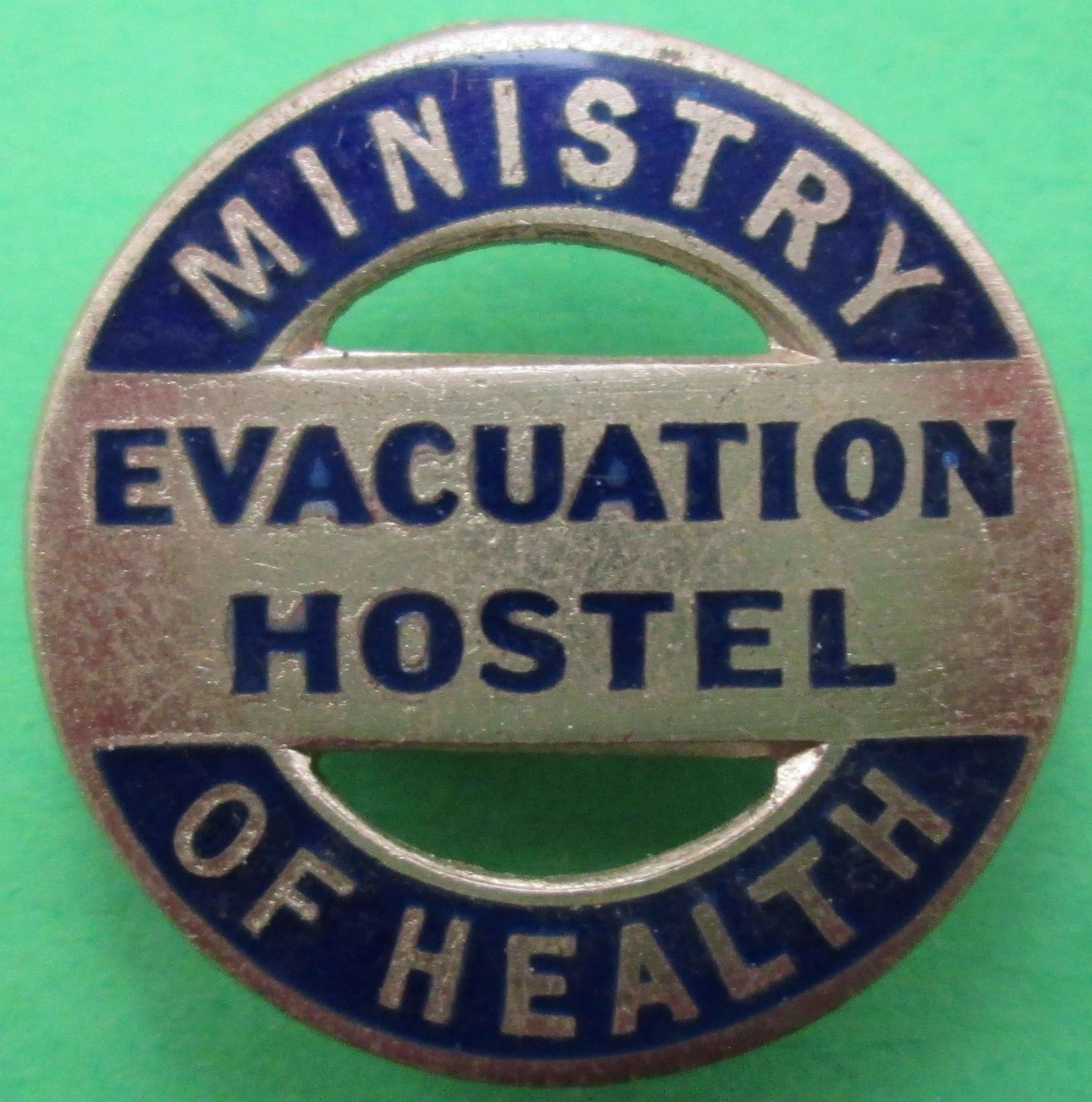 A WWII MINISTRY OF HEALTH EVACUATION HOSTEL BADGE