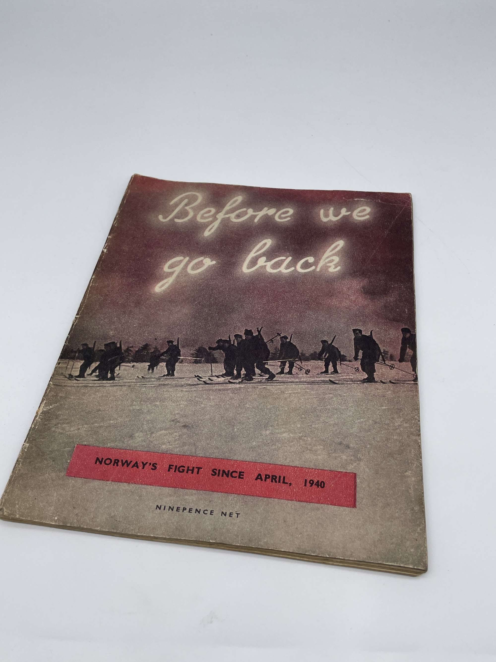 Original 1944 Dated Book, Before We Go Back, Norway's Fight Since April 1940