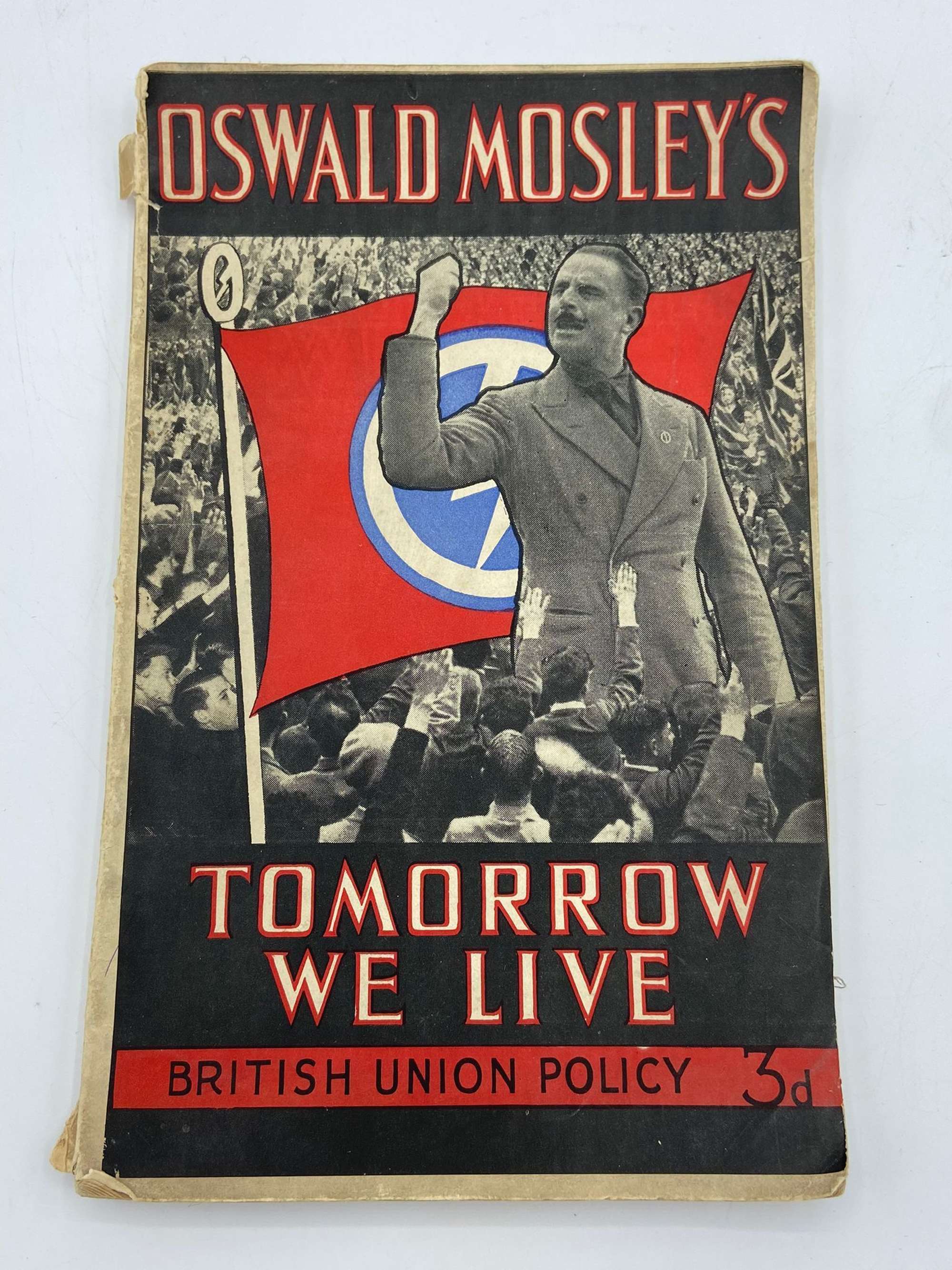 WW2 British Union Of Fascists BUF Tomorrow We Live By Oswald Mosley