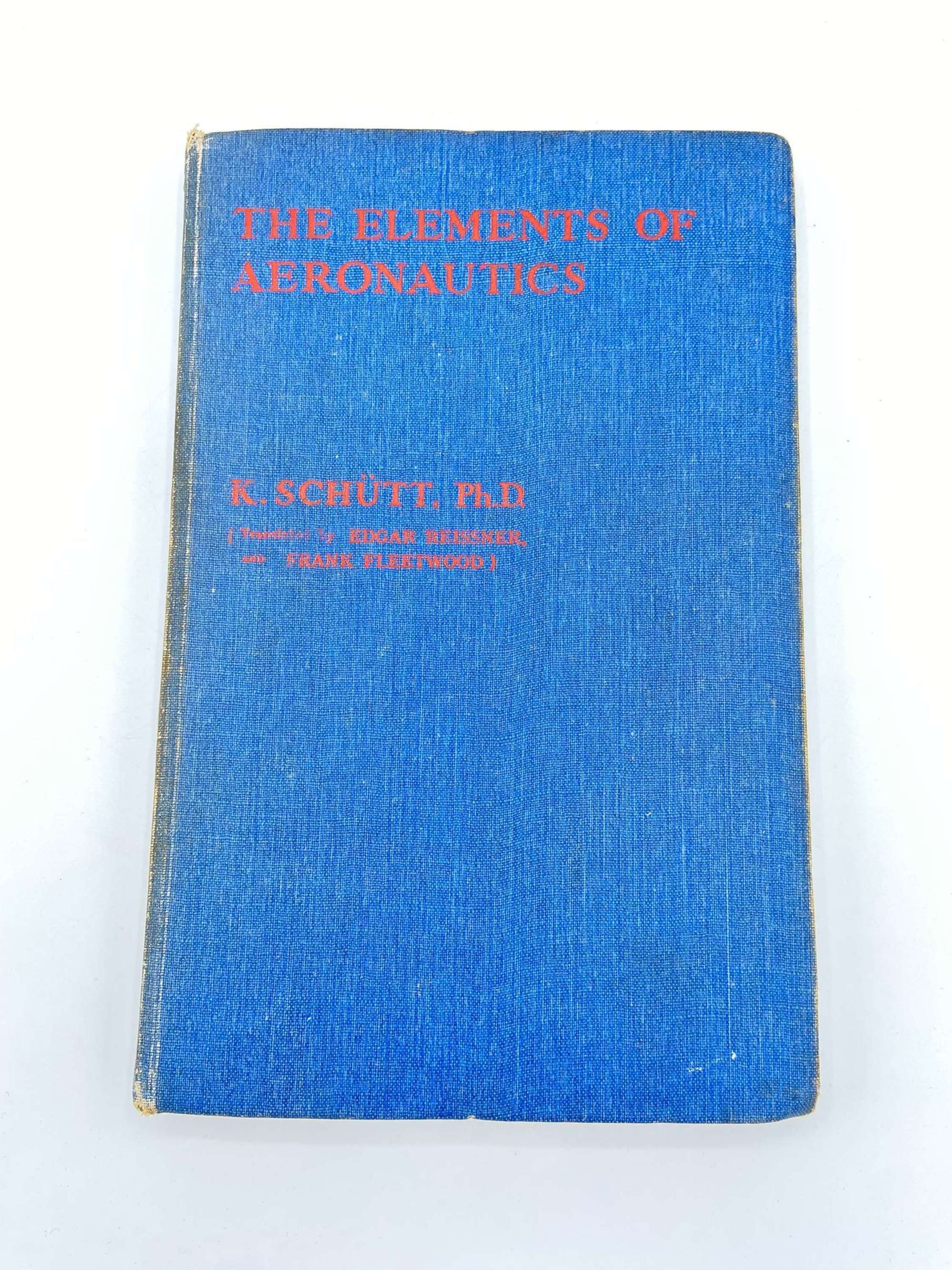WW2 British/ German The Elements of Aeronautics 1941 Book By K.Schutt