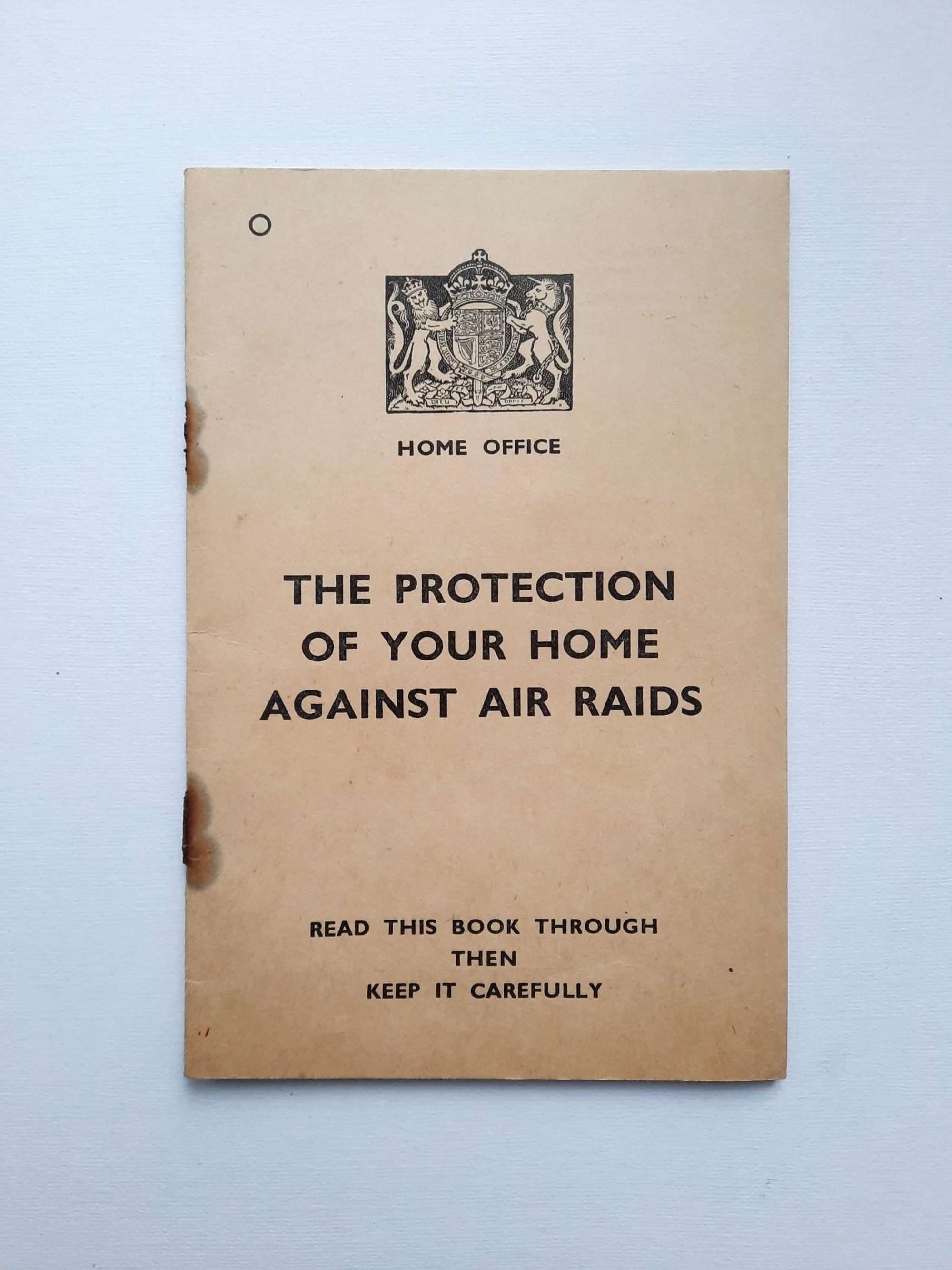WW2 The Protection of Your Home Against Air Raids Booklet
