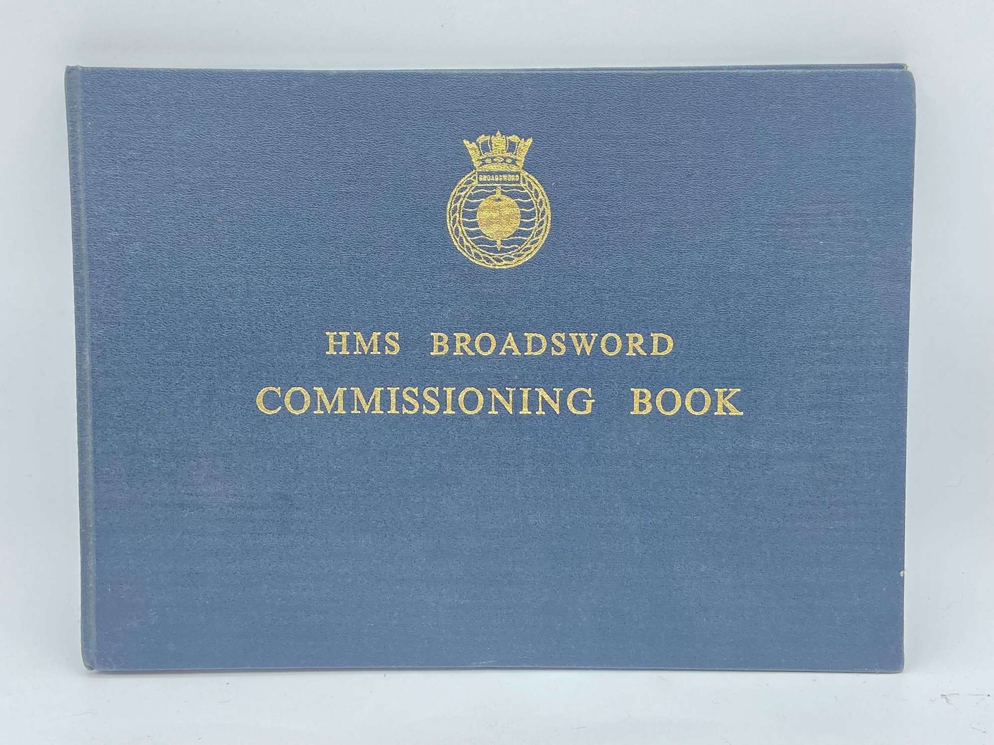 Post WW2 Royal Navy HMS Broadsword Commissioning Book