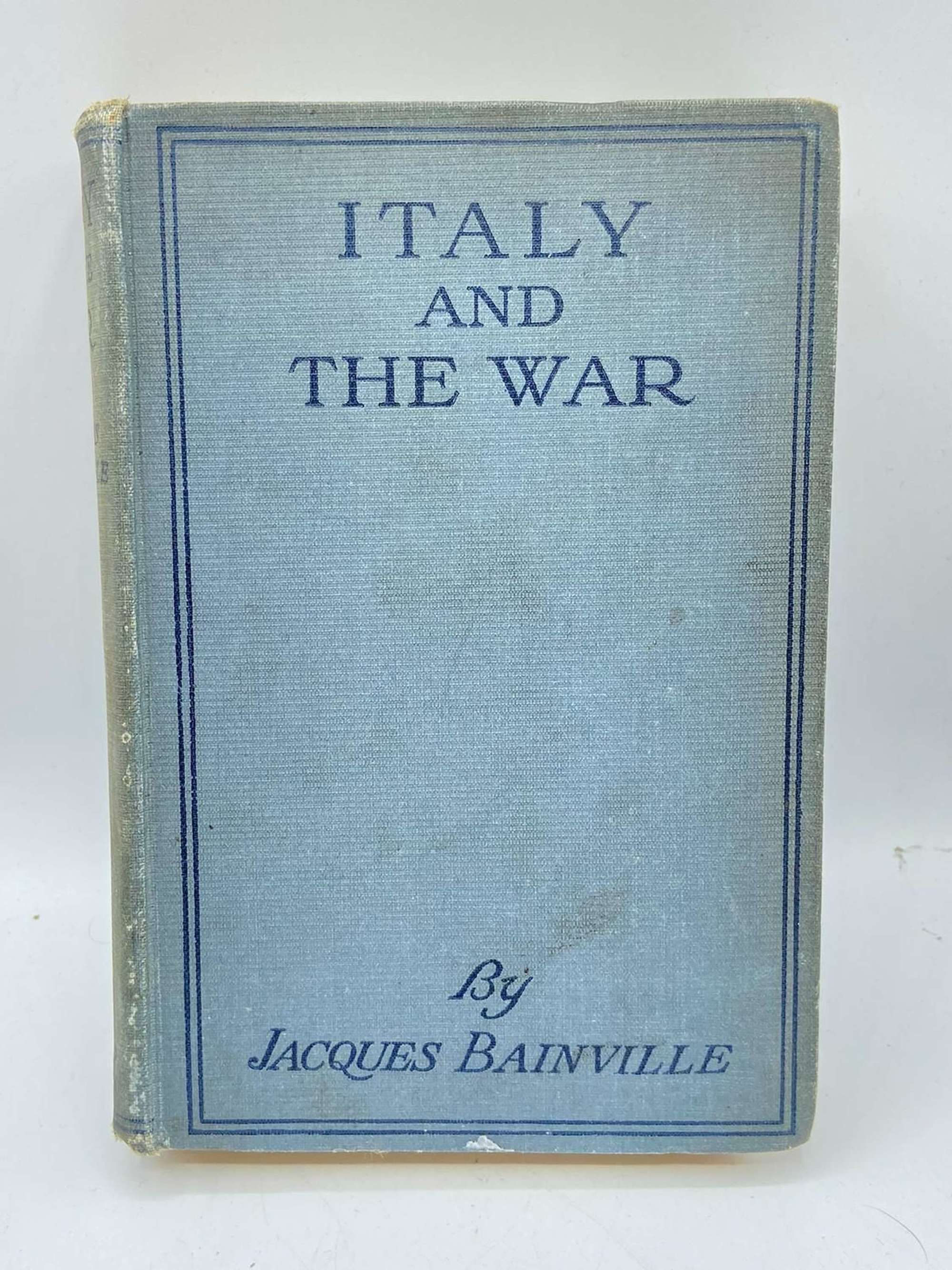 WW1 Italy And The War By Jacques Bainville 1916 Publication