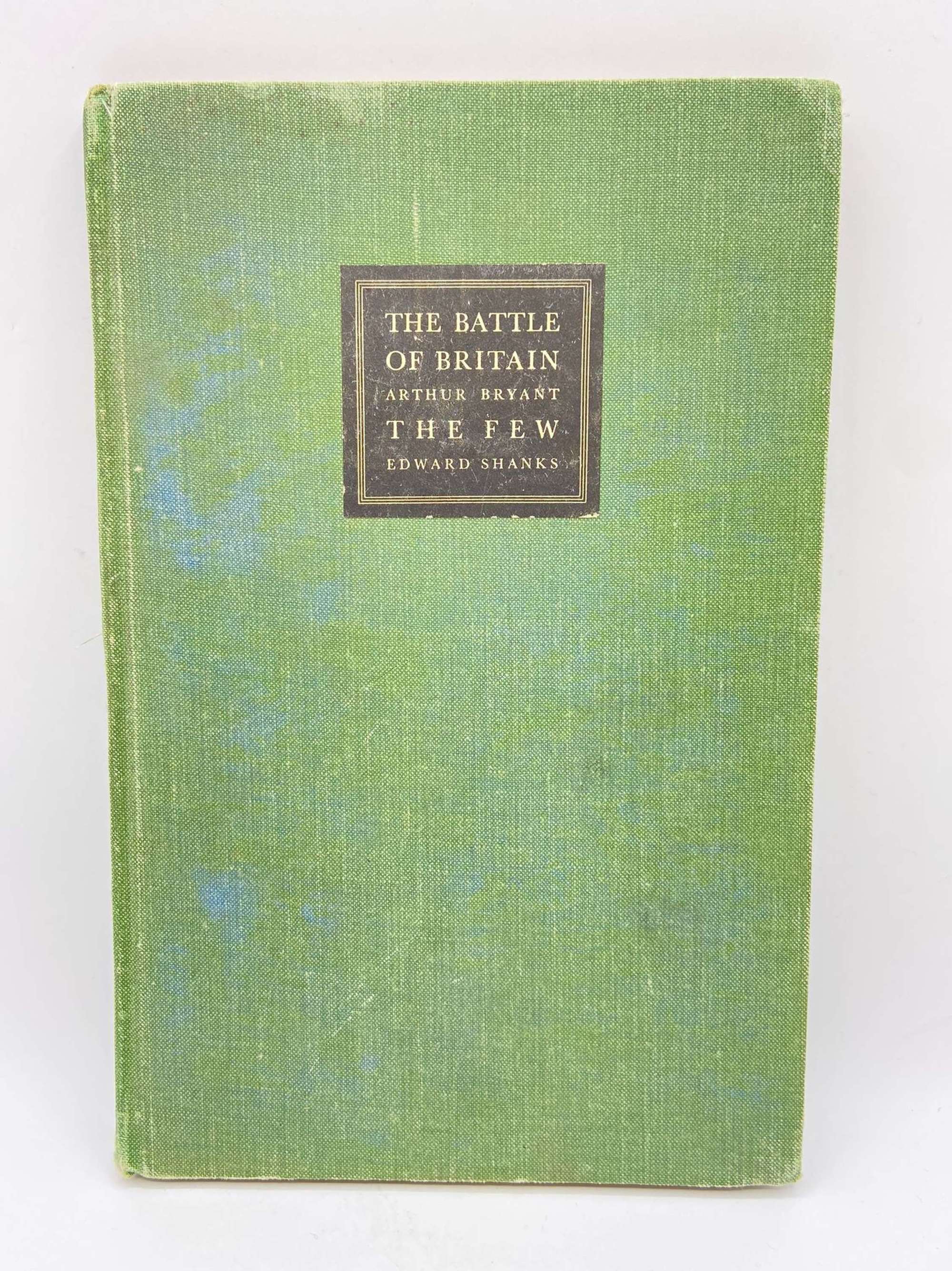 WW2 The Battle of Britain, Arthur Bryant The Few By Edward Shanks