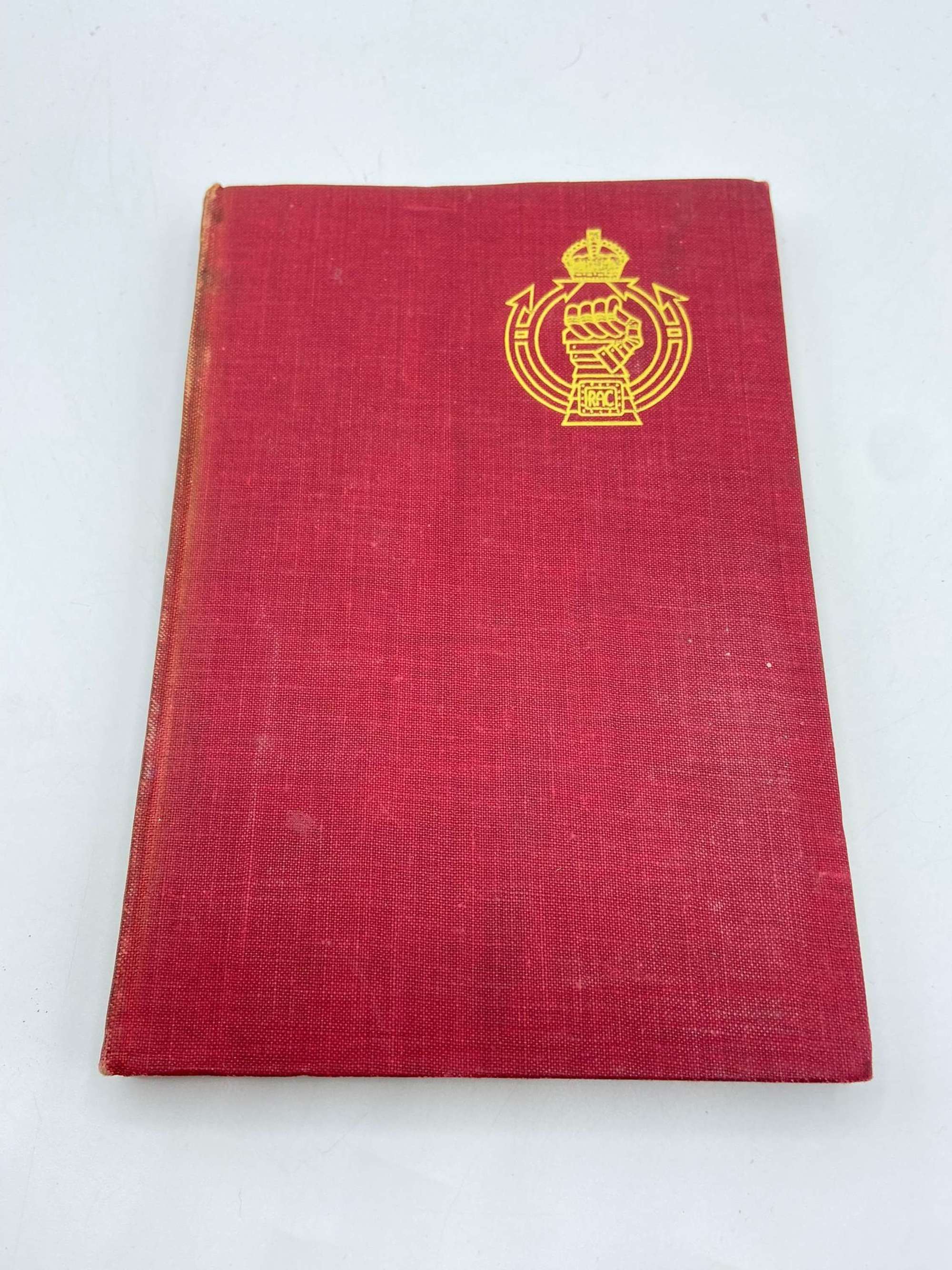 WW2 The Royal Armoured Corps By Captain J R W Murland 1943 Publication