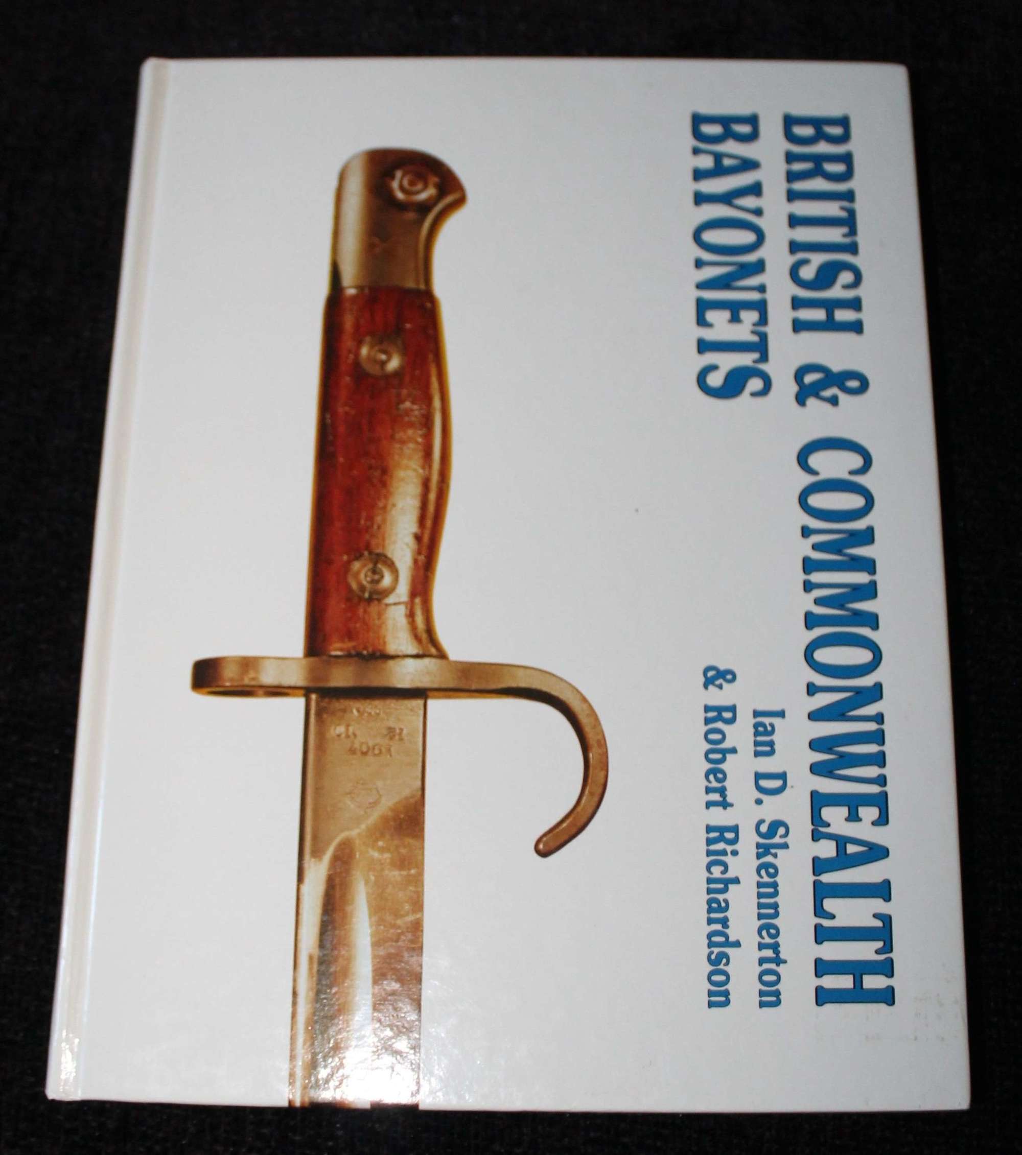 British and Commonwealth Bayonets By Skennerton