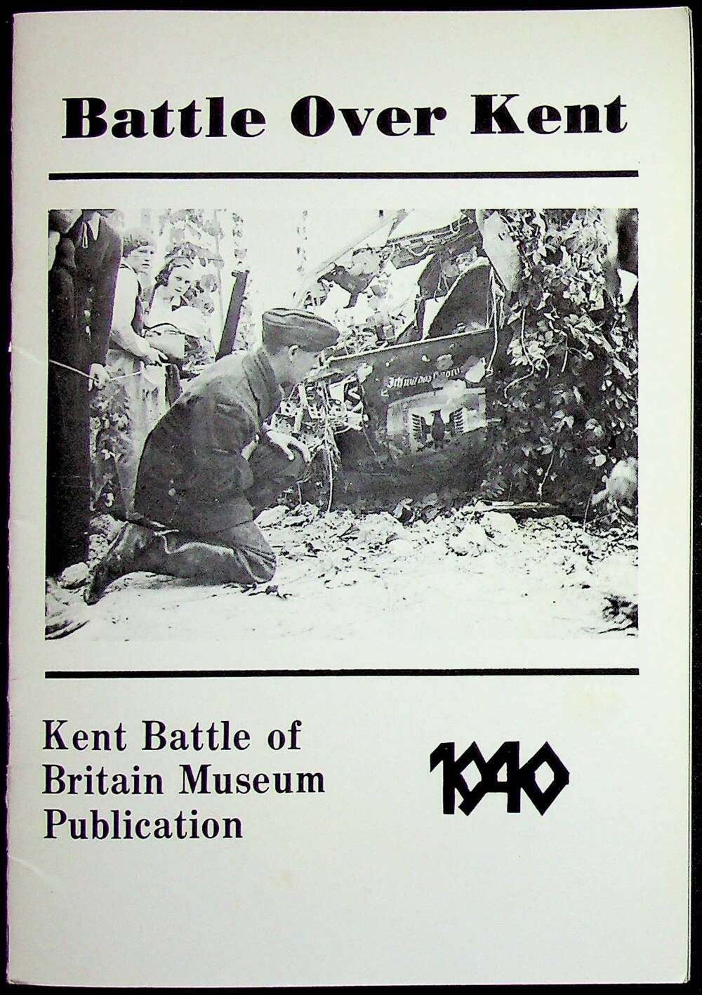Battle Over Kent: 1977 Battle of Britain Museum Booklet
