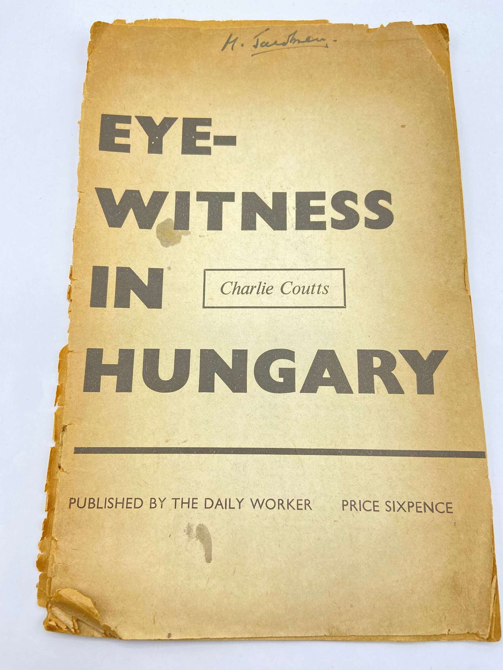 Post WW2 1957 Daily Worker Socialist Pamphlet “Eye Witness In Hungary”