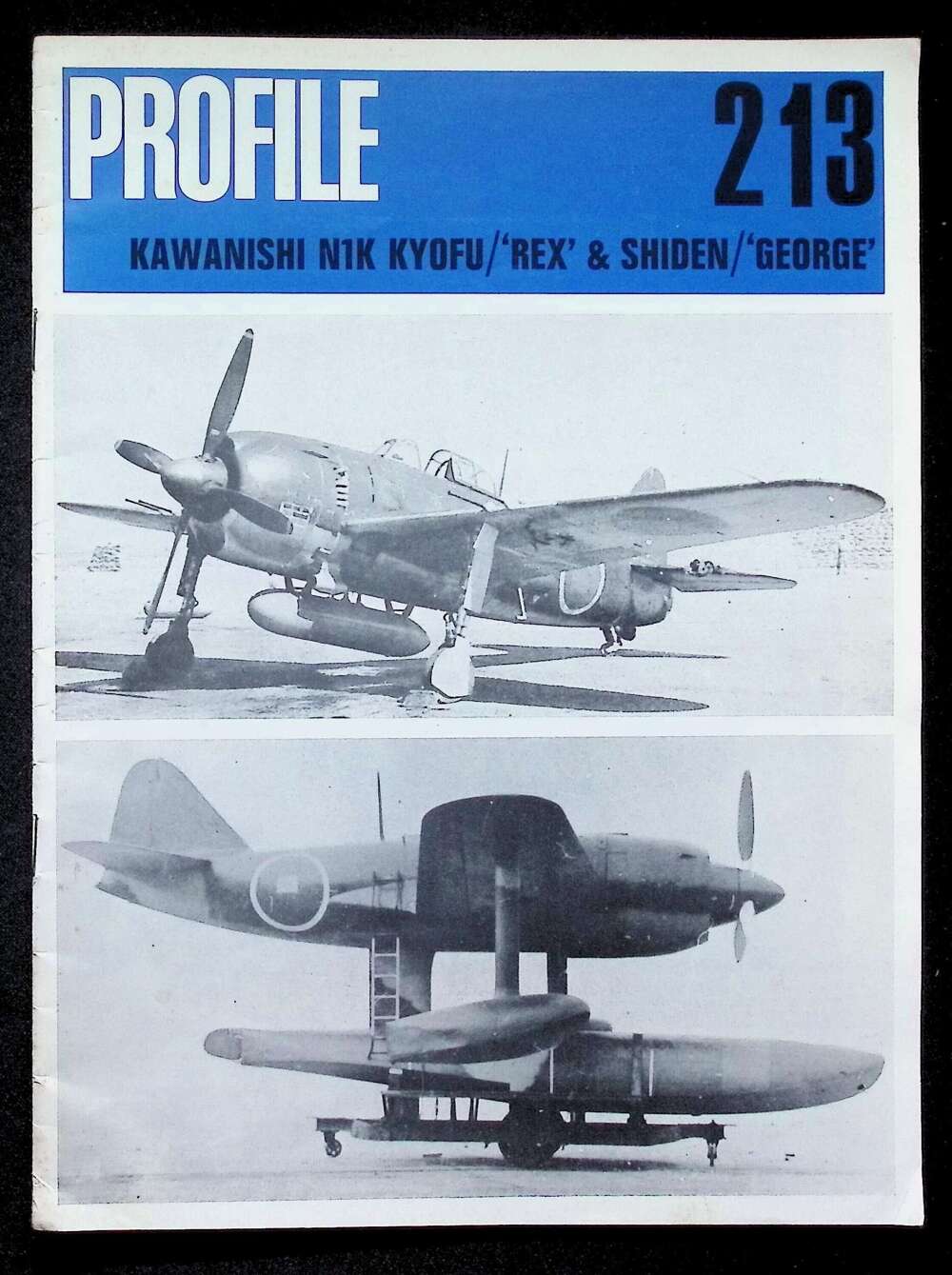 Profile Publications #213 Kawanishi N1K Kyofu/ Rex, Shinden, George by Francillon: 1971 SB