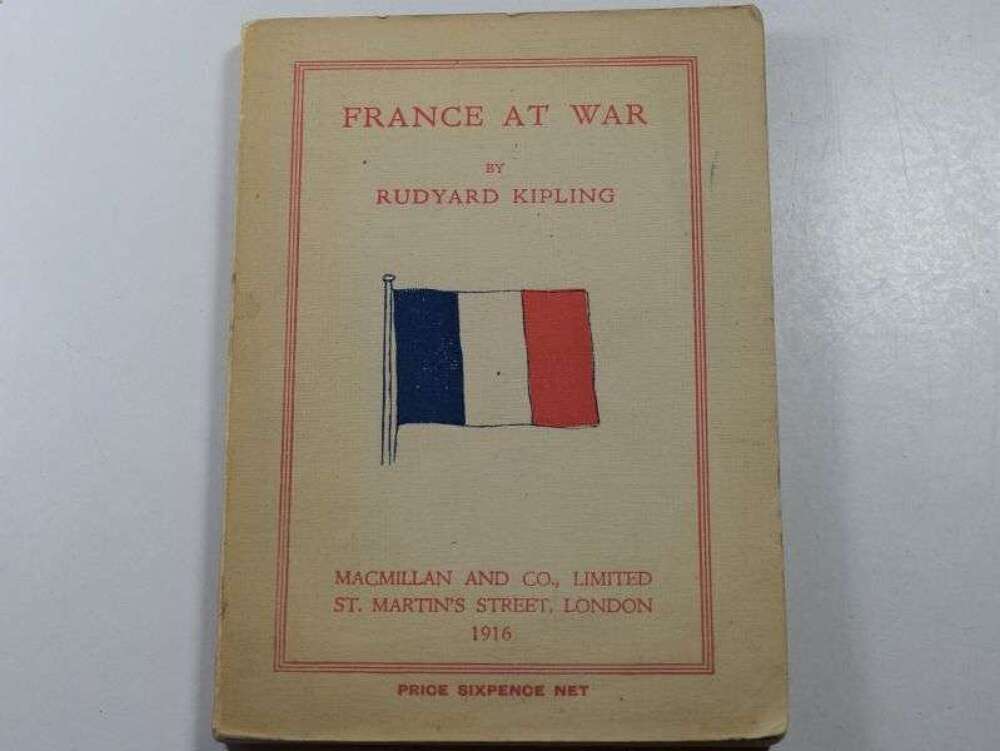 92) Good Original Booklet France At War by Rudyard Kipling 1916