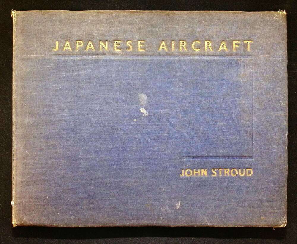Japanese Aircraft by John Stroud: 1945 First Edition Hardback