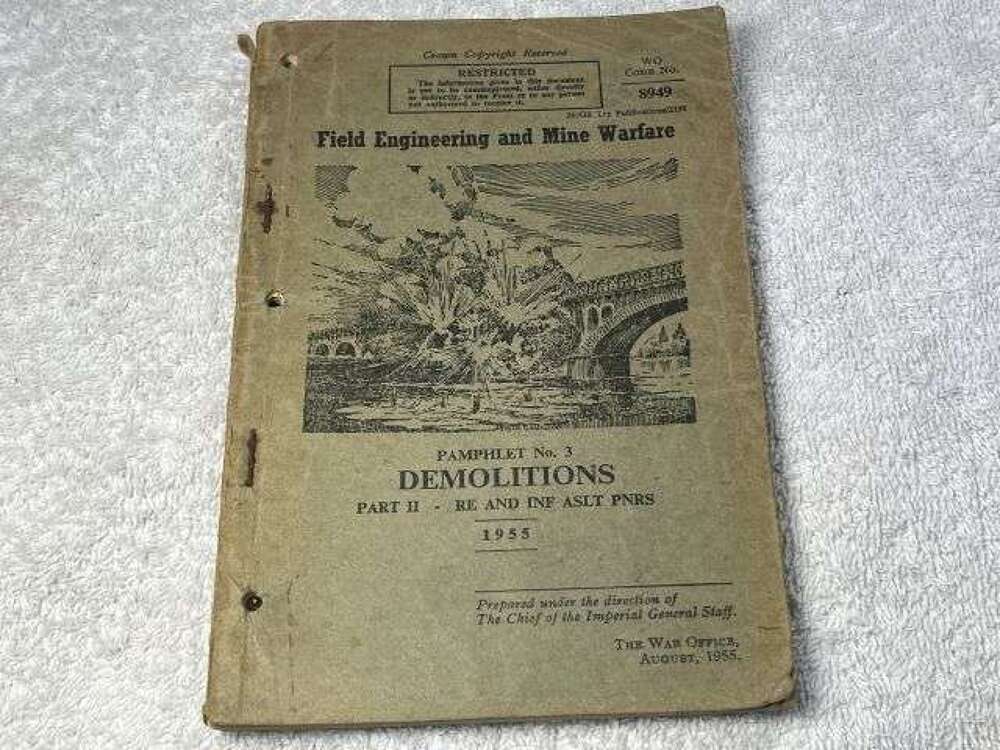 53) Original Post WW2 Field Engineering & Mine Warfare Pamphlet No 3 Part II Demolitions RE & Inf Aslt Pnrs